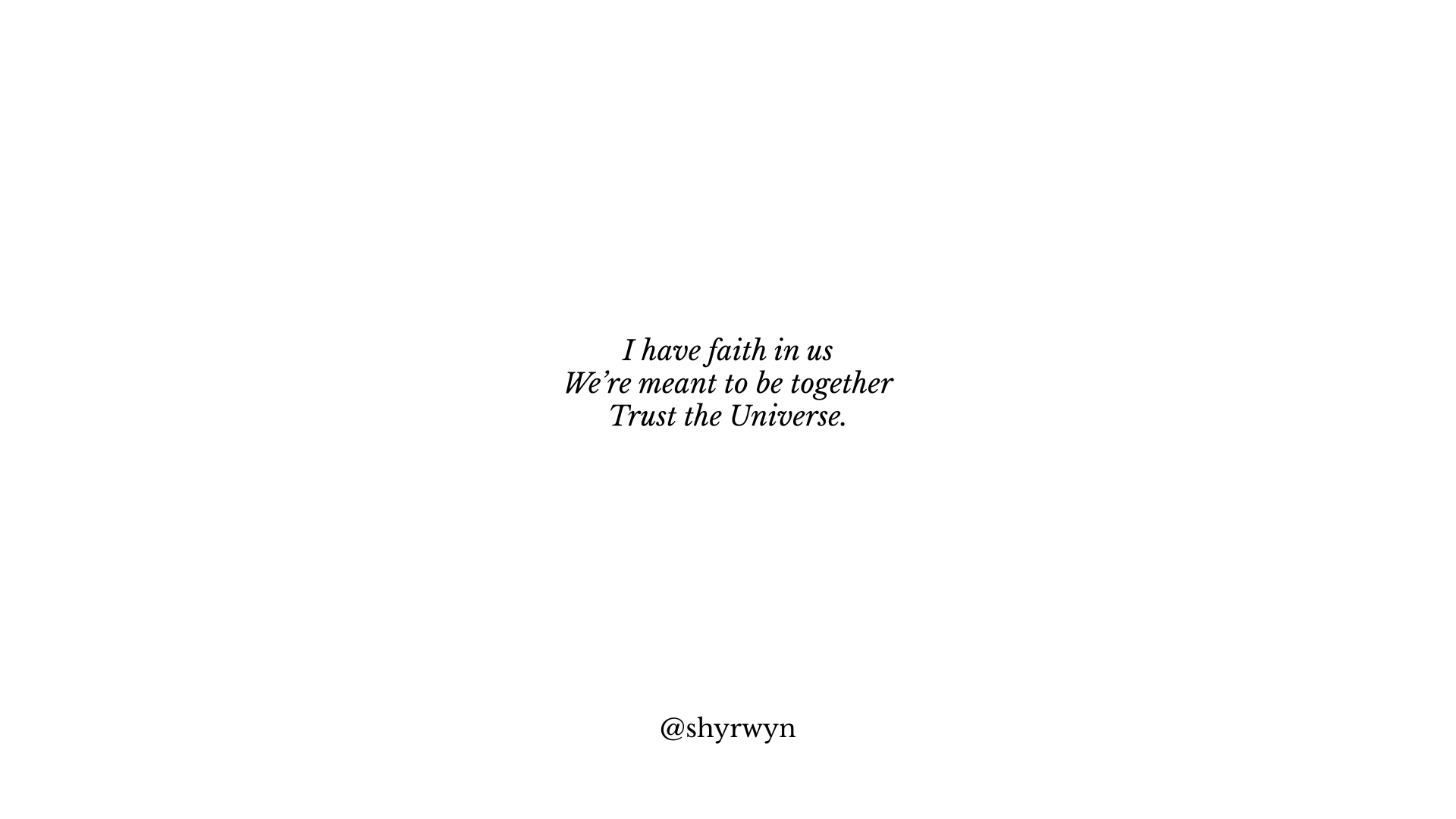 Trust the Universe | Dav & Shy, We write Trust the Universe | Dav & Shy, We write